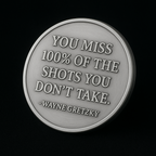 You Miss 100% of The Shots You Don't Take | Billet Coin
