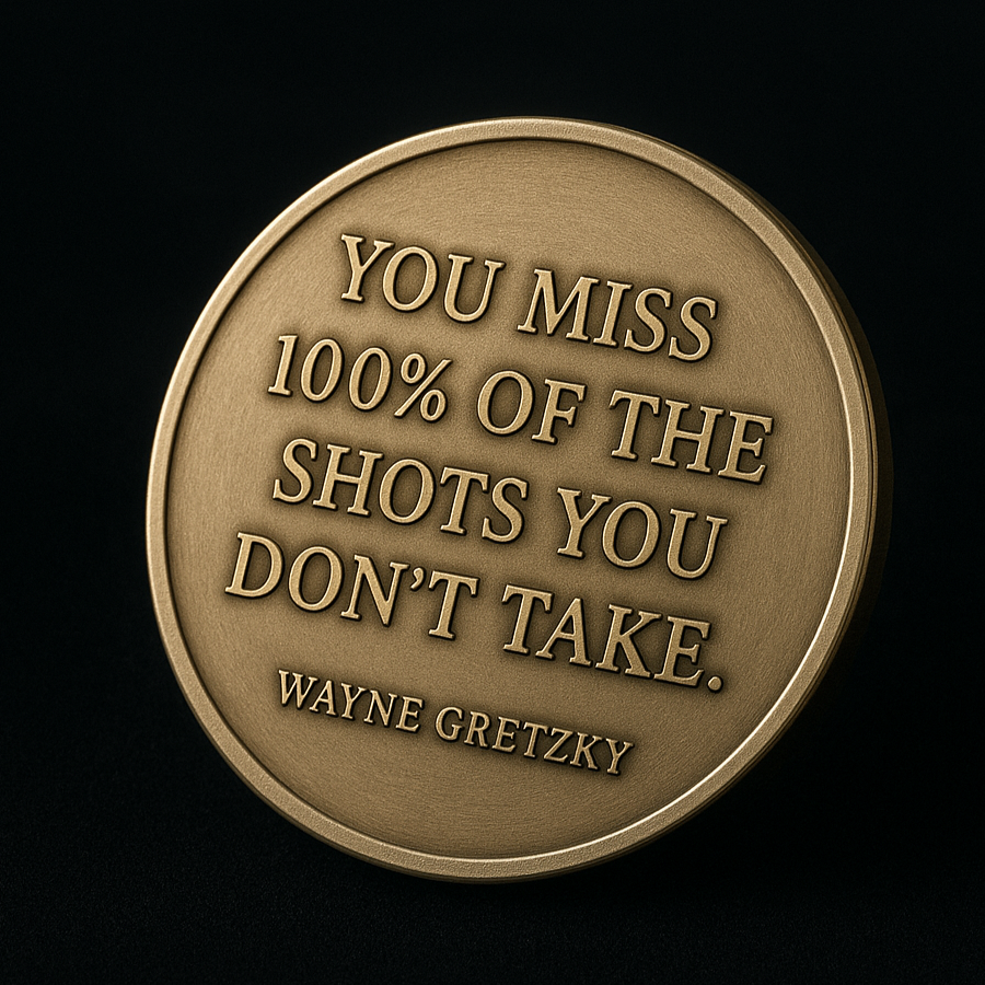You Miss 100% of The Shots You Don't Take | Billet Coin