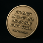 You Miss 100% of The Shots You Don't Take | Billet Coin